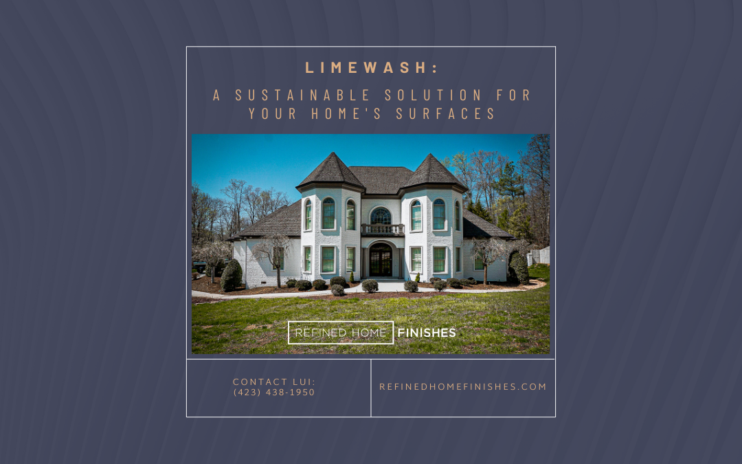 Limewash: A Sustainable Solution for Your Home's Surfaces